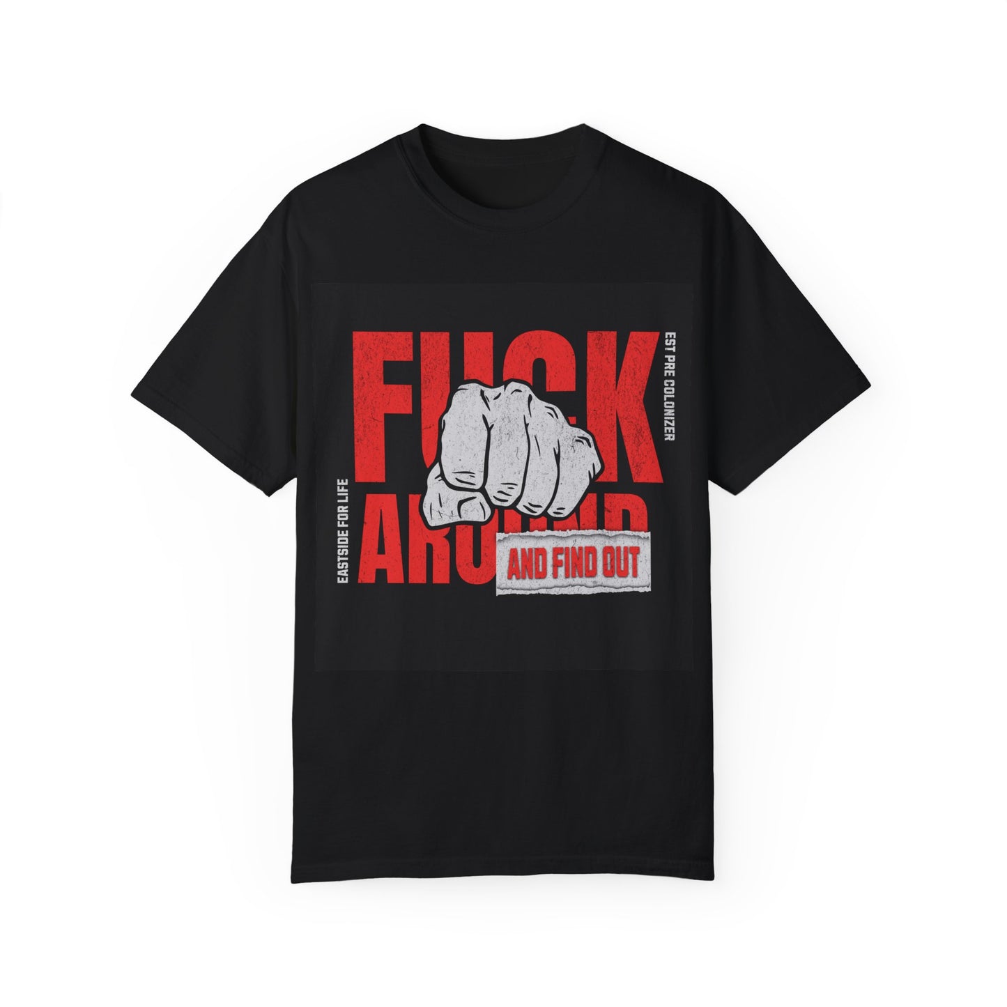 Fuck Around And Find Out