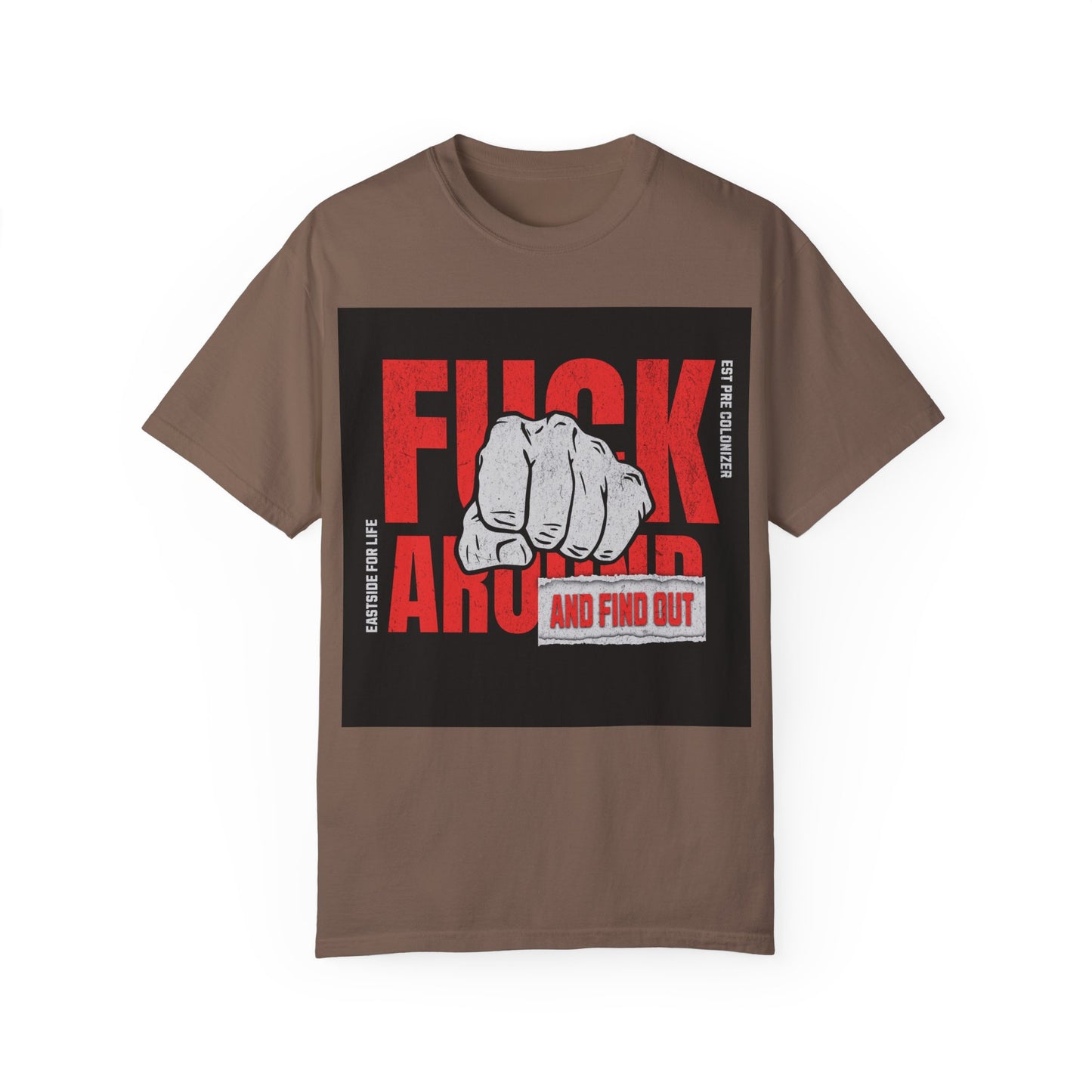 Fuck Around And Find Out