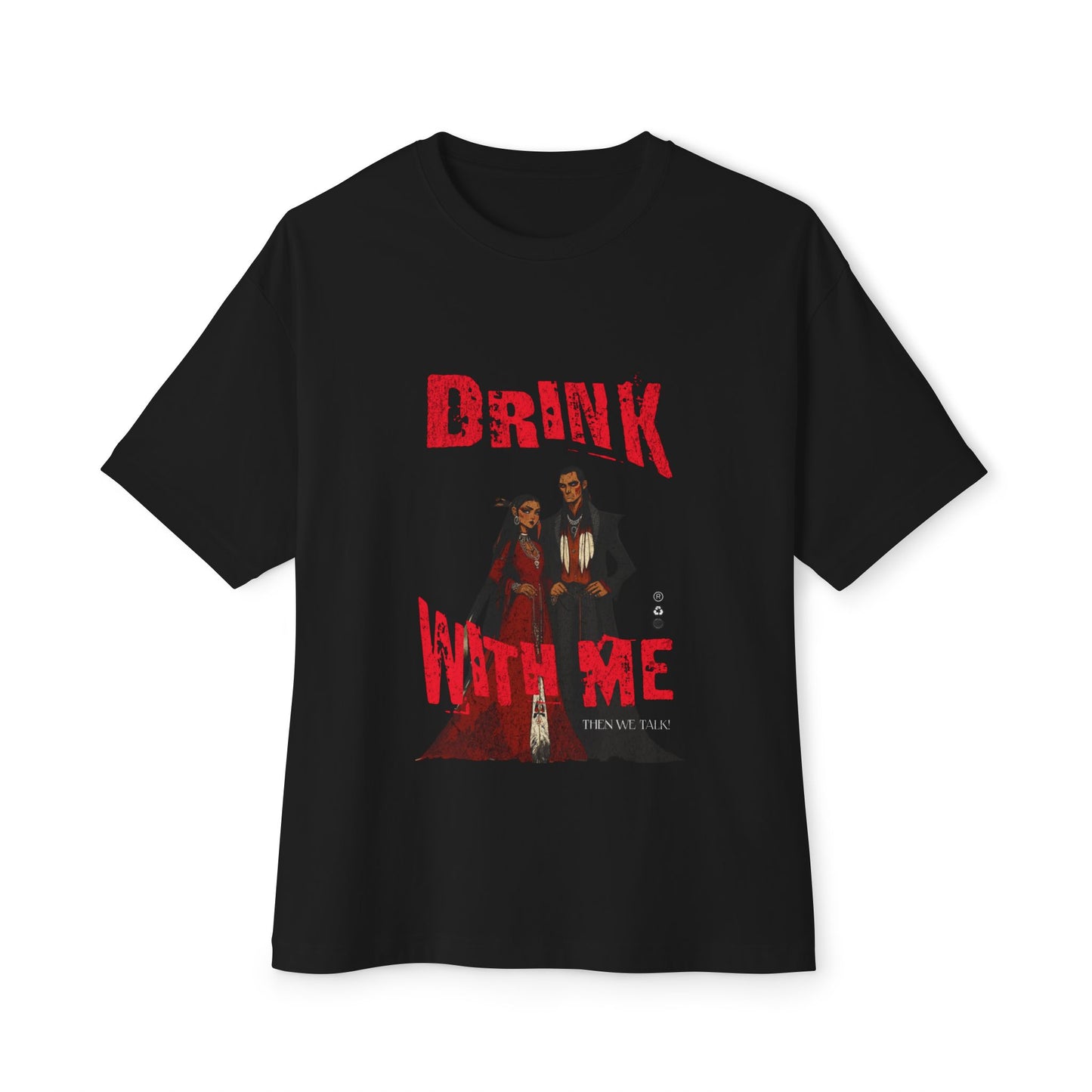 Drink With Me Unisex Oversized Boxy Tee
