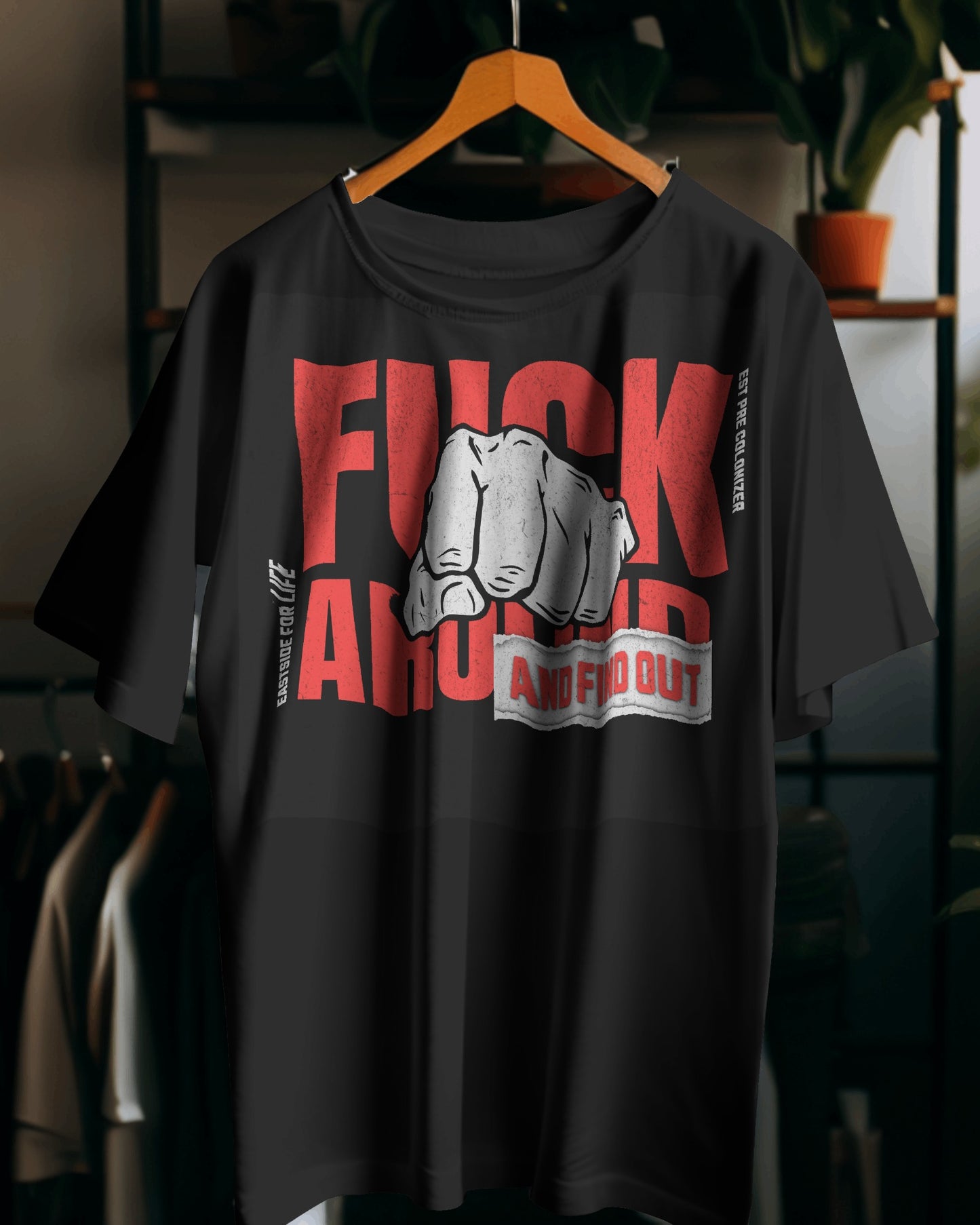 Fuck Around And Find Out
