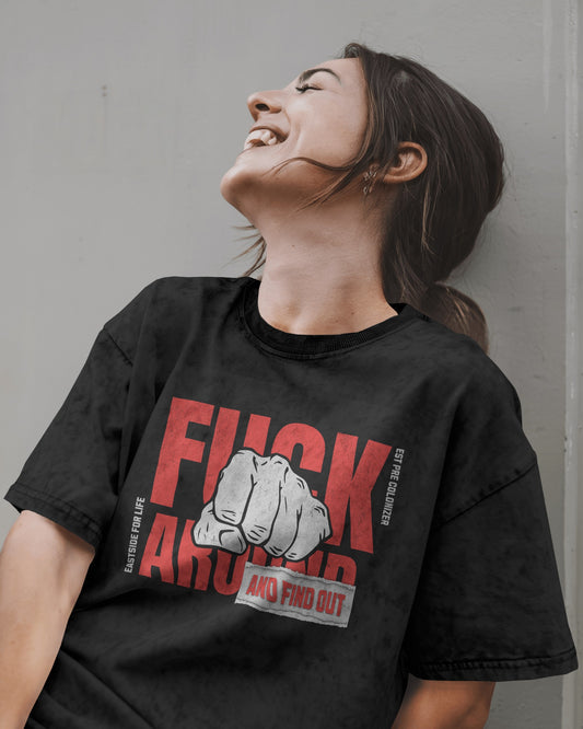Fuck Around And Find Out